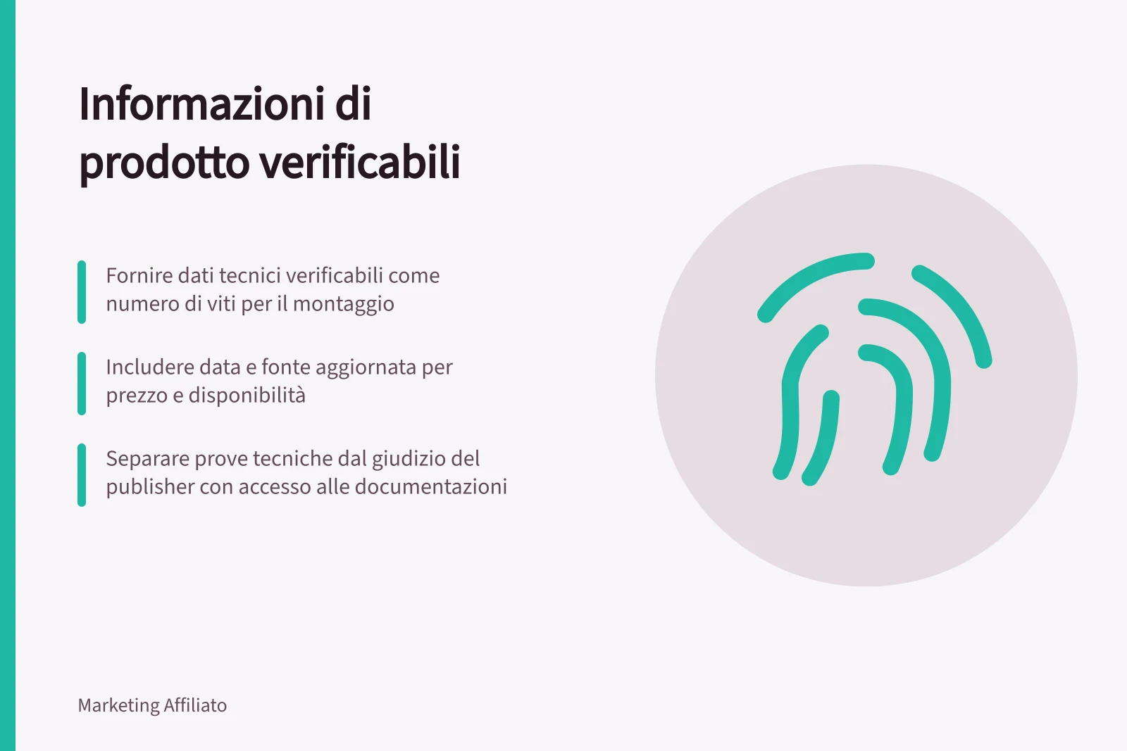 Informazioni di prodotto verificabili: Fornire dati tecnici verificabili come numero di viti per il montaggio; Includere data e fonte aggiornata per prezzo e disponibilità; Separare prove tecniche dal giudizio del publisher con accesso alle documentazioni